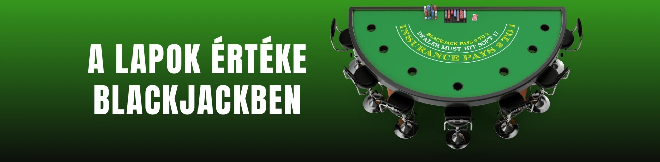 A lapok értéke blackjackben