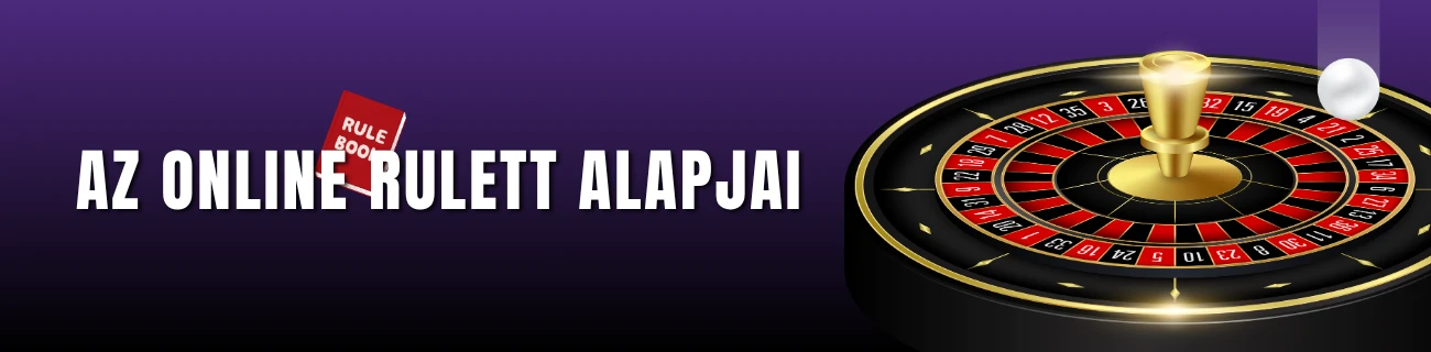 Az online rulett alapjai
