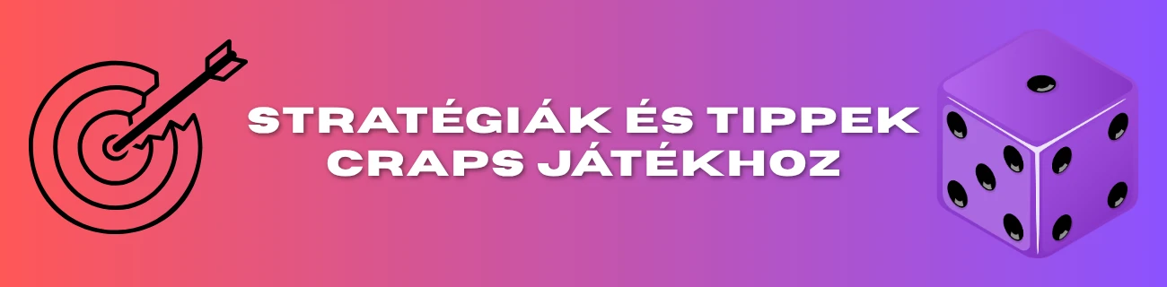 Stratégiák és tippek craps játékhoz