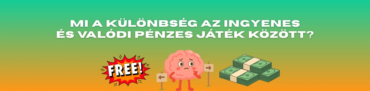 Mi a különbség az ingyenes és valódi pénzes játék között